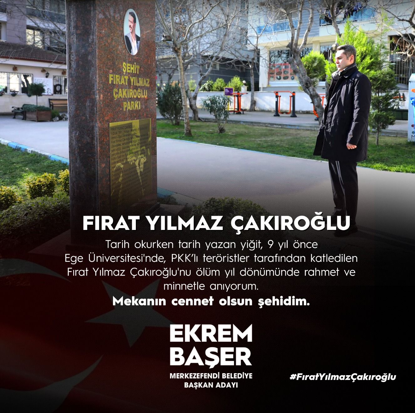 Ekrem Başer: Çakıroğlu’nu unutmadı