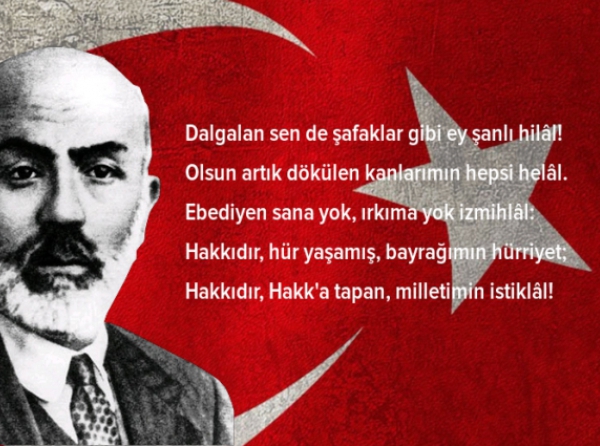Mehmet Akif Ersoy’un Kaleminden Türk Milletinin Bağımsızlık Mücadelesi: İstiklal Marşı’nın 103. Yılı